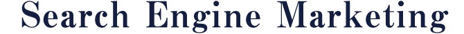 Search Engine Marketing